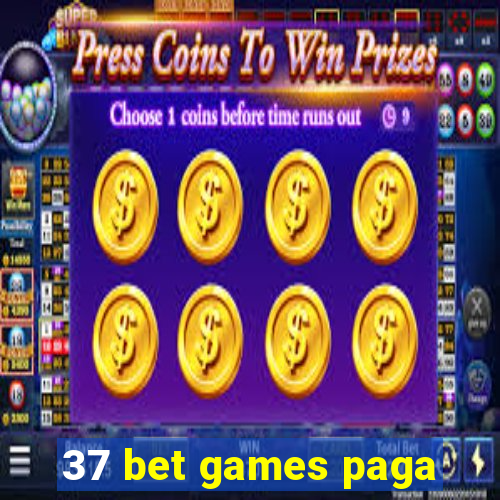 37 bet games paga